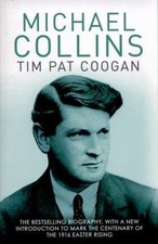 Michael Collins by Coogan, Tim Pat