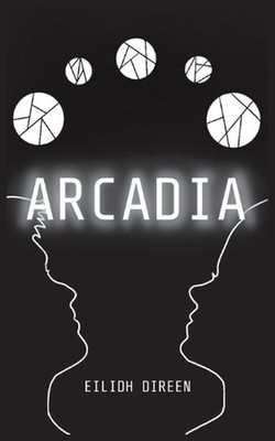 Arcadia by Eilidh Direen Paperback Book
