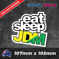 Eat Sleep JDM Sticker Funny Laptop Car Window Bumper 4x4 Ute Decal