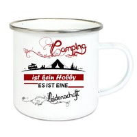"Emaille-Tasse \" Camping Ist Kein Hobby Es Ist Eine Leidenschaft \""