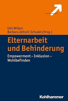 Elternarbeit und Behinderung: Empowerment - Inklusion - Buch W. Kohlhammer GmbH