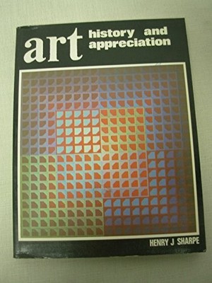 Art History and Appreciation, Sharpe, Henry J.
