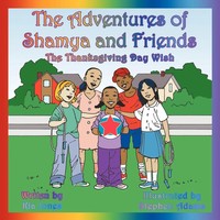 Kia Jones | The Adventures Of Shamya And Friends | Taschenbuch | Englisch (2009)