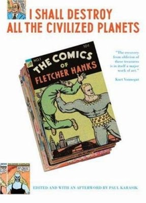 I Shall Destroy All the Civilized Planets Paperback