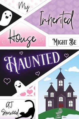 My Inherited House Might be Haunted by Katie Griffin Paperback Book