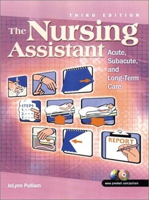 The Nursing Assistant : Acute, Subacute and Long-Term Care Paperb