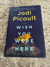    Wish You Were Here : A Novel by Jodi Picoult (2021, Hardcover) Pre-owned