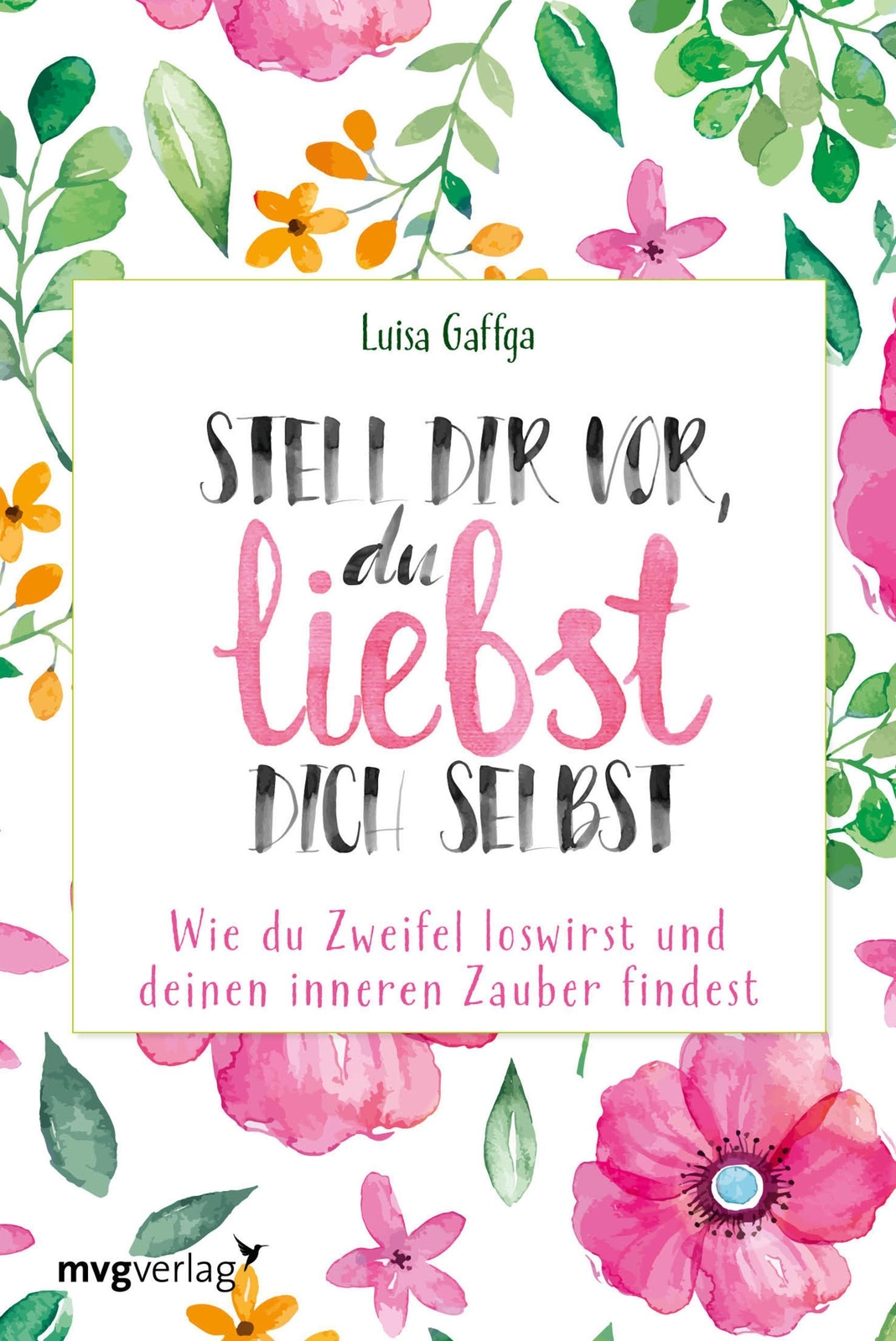 Thumbnail - Stell Dir Vor, Du Liebst Dich Selbst, Luisa Gaffga