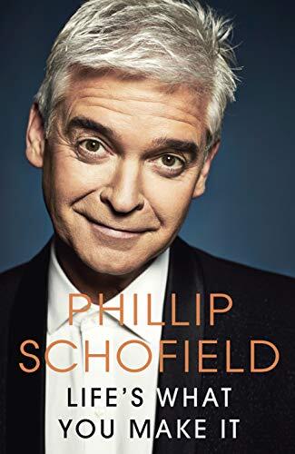 Life's What You Make It by Phillip Schofield - - Image 3