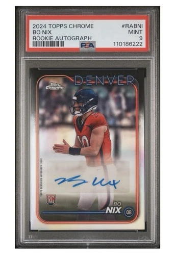 2024 Topps Chrome Bo Nix RC Auto Autograph Variation #RA-BNI Broncos PSA 9