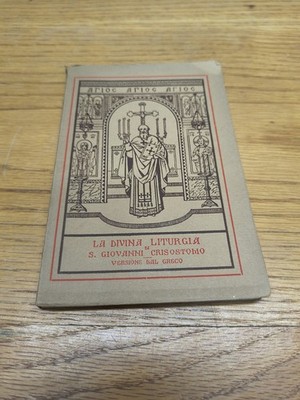 LA DIVINA LITURGIA DI S. GIOVANNI CRISOSTOMO  VERSIONE DEL GRECO 1940