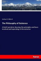 The Philosophy Of Existence Joshua H. Abbott Taschenbuch 256 S. Englisch 2018