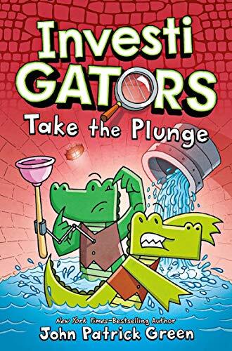 Investigators: Take the Plunge (InvestiGators!, 2)-John Patri .9
