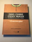 CYCLISME - Dans l'ombre d'Eddy Merckx - Johny Vansevenant - Vélo