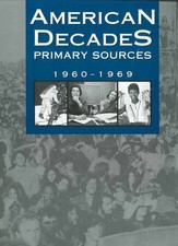 American Decades Primary Sources: 1960-1969 (American Decades Primary Source...