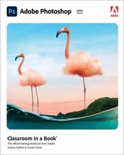Adobe Photoshop Classroom in a Book 2021 release Paperback