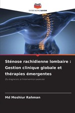 Sténose rachidienne lombaire : Gestion clinique globale et thérapies émergentes