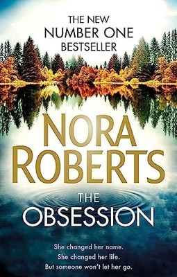 The Obsession: Nora Roberts by Nora Roberts 0349407789 FREE Shipping