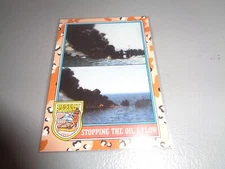 STOPPING THE OIL’S FLOW - 1991 TOPPS DESERT STORM 2nd SERIES CARD #170