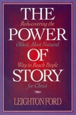 The Power of Story: Rediscovering the Oldest, Most Natural Way to Reach...