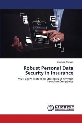 Robust Personal Data Security in Insurance by Cosmas Knowen Paperback Book