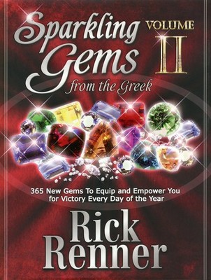 Sparkling Gems From the Greek Volume 2: 365 New Gems To Equip And Empower Yo...