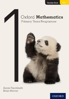 Oxford Mathematics Primary Years Programme Teacher Book 1 by Annie Facchinetti (