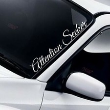 Attention Seeker Windscreen Sticker JDM Drift DUB Low Lowered Stance Car Decal