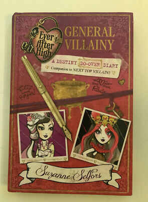 Ever After High-General Villainy A Destiny Do-Over Diary and Next Top Villain