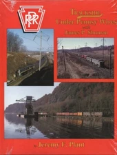 Trackside Under Pennsy Wires with James Shuman