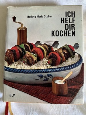 Hedwig Maria Stuber -Ich helf Dir kochen,BLV 1965, 9. Auflage, Kochbuchklassiker