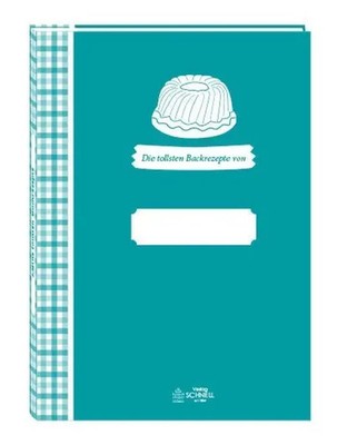 Meine tollsten Backrezepte | Buch | Deutsch (2016) | 176 S. | Schnell Verlag