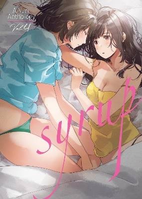 Syrup: A Yuri Anthology Vol. 4, Various,  Paperbac