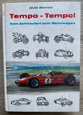 Tempo Tempo - Vom Schnauferl zum Rennwagen - Julius Moshage - Ausgabe 1968