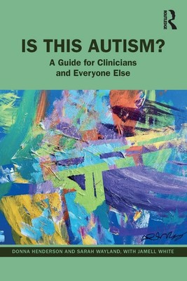 Donna Henderson (u. a.) | Is This Autism? | Taschenbuch | Englisch (2023)
