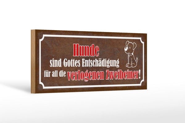Holzschild Spruch 27X10 Cm Hunde Sind Gottes EntshäDigung Schild Wooden Sign-image
