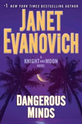 Dangerous Minds: A Knight and Moon Novel - Hardcover By Evanovich, Janet - GOOD - Bild 1 von 1