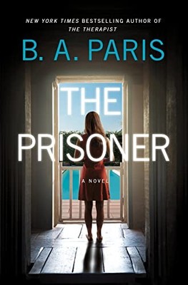 The Prisoner: A Novel, Paris, B.A.