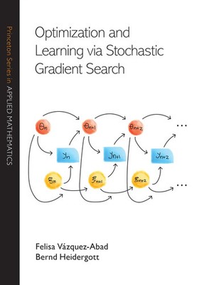 Bernd Heidergott (u. a.) | Optimization and Learning via Stochastic Gradient...