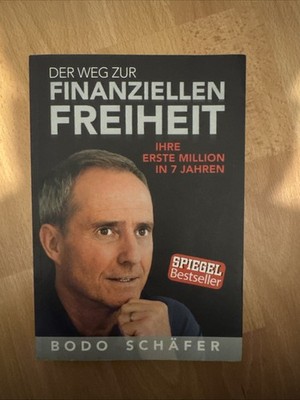 Bodo Schäfer der Weg Zur Finanziellen Freiheit - 11. Auflage 2020