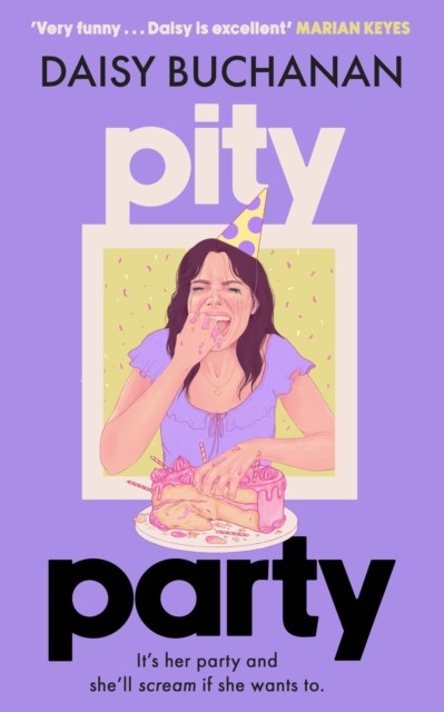 Pity Party by Daisy Buchanan (Hardback Book)