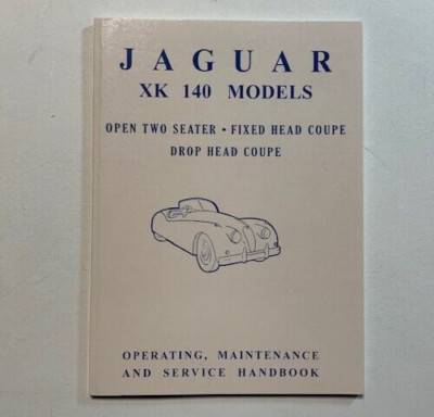 Betriebsanleitung Handbuch / Owner´s Manual Jaguar XK 140 Cabrio / FHC / DHC