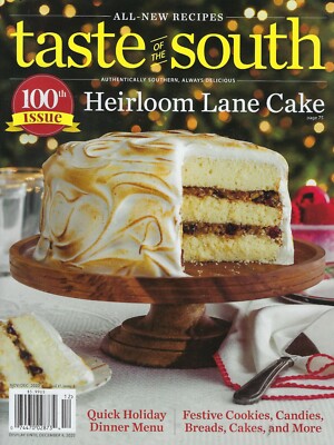 Taste of the South     100th Issue Heirloom Lane Cake   December 2020