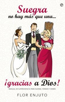 Suegra no hay más que una-- ¡gracias a Dios! : manual de... | Buch | Zustand gut