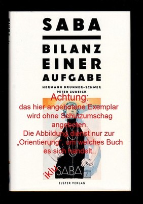 SABA - BILANZ EINER AUFGABE - AUFSTIEG UND NIEDERGANG - SELTEN! - ohne SU