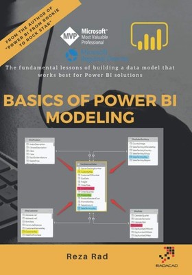 BASICS OF POWER BI MODELING: THE FUNDAMENTAL LESSONS OF BUILDING A DATA... Reza 
