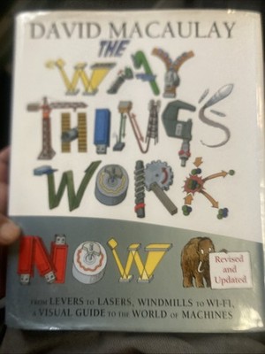 David Macaulay The Way Things Work Now Hardcover Illustrated Revised