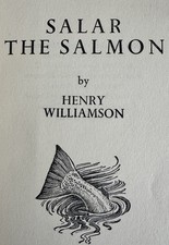 Salar the Salmon, Henry Williamson, 1935, 2nd impression Fishing Tarka Otter
