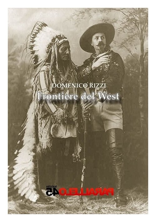 Libri Domenico Rizzi - Frontiere Del West