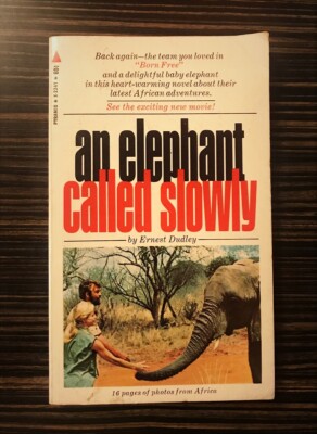 Vintage Paperback: ''An Elephant Called Slowly'' by Ernest Dudley